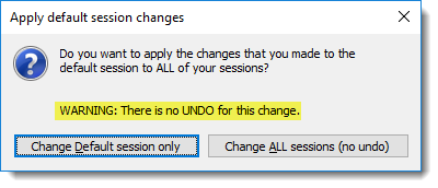 没有 UNDO 警告/应用默认会话更改